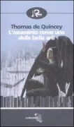 Copertina libro <b>L'assassinio come una delle belle arti<br></b>(titolo originale o altro titolo: <i>On murder, considered as one of the fine arts. -</i>)