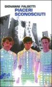 Copertina libro <b>Piaceri sconosciuti</b>
