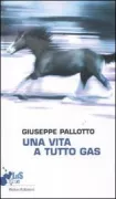 Copertina libro <b>Una vita a tutto gas</b>