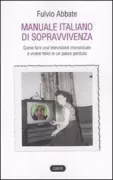 Copertina libro <b>Manuale italiano di sopravvivenza</b>