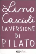 Copertina libro <b>La versione di Pilato</b>