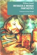 Copertina libro <b>Infanzia e mondi fantastici</b>