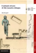 Copertina libro <b>Il santuario etrusco di Villa Cassarini a Bologna</b>
