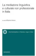 Copertina libro <b>La mediazione linguistica e culturale non professionale in Italia</b>