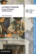Copertina libro <b>La città e l'azzardo</b>
