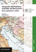 Copertina libro <b>Geografie dell'Adriatico orientale nel Novecento</b>