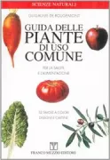 Copertina libro <b>Guida delle piante di uso comune<br></b>(titolo originale o altro titolo: <i>A field guide to the crops of Britain and Europe</i>)