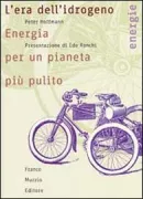 Copertina libro <b>L'era dell'idrogeno<br></b>(titolo originale o altro titolo: <i>Tomorrow’s energy</i>)