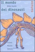 Copertina libro <b>Il mondo dei dinosauri<br></b>(titolo originale o altro titolo: <i>The world of dinosaurs</i>)