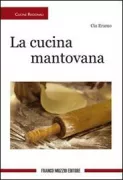 Copertina libro <b>La cucina mantovana</b>