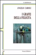 Copertina libro <b>I graffi della felicità</b>