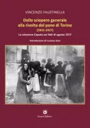 Copertina libro <b>Dallo sciopero generale alla rivolta del pane di Torino (1915-1917)</b>