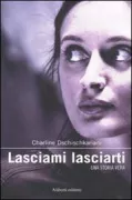 Copertina libro <b>Lasciami lasciarti</b>