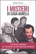 Copertina libro <b>I misteri di casa Agnelli</b>