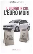 Copertina libro <b>Il giorno in cui l'euro morì</b>