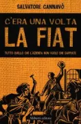 Copertina libro <b>C'era una volta la Fiat</b>