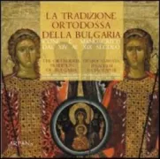 Copertina libro <b>La tradizione ortodossa della Bulgaria: icone e manoscritti dal 14. al 19. secolo</b>