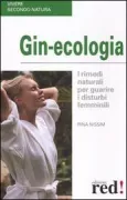 Copertina libro <b>Gin-ecologia<br></b>(titolo originale o altro titolo: <i>Mamamélis. -</i>)
