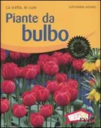 Copertina libro <b>Piante da bulbo<br></b>(titolo originale o altro titolo: <i>Zwiebelblumen</i>)