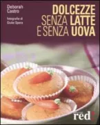 Copertina libro <b>Dolcezze senza latte e senza uova</b>