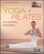 Copertina libro <b>Yoga + pilates<br></b>(titolo originale o altro titolo: <i>Yoga & pilates</i>)