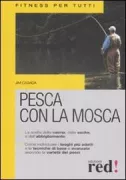 Copertina libro <b>Pesca con la mosca<br></b>(titolo originale o altro titolo: <i>Beginners guide to fly fishing</i>)
