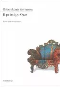Copertina libro <b>Il principe Otto<br></b>(titolo originale o altro titolo: <i>Prince Otto</i>)