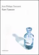 Copertina libro <b>Fare l'amore<br></b>(titolo originale o altro titolo: <i>Faire l'amour</i>)