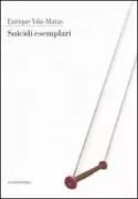 Copertina libro <b>Suicidi esemplari<br></b>(titolo originale o altro titolo: <i>Suicidios ejemplares</i>)