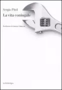 Copertina libro <b>La vita coniugale<br></b>(titolo originale o altro titolo: <i>La vida conyugal</i>)