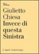 Copertina libro <b>Invece di questa Sinistra</b>
