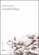 Copertina libro <b>La moglie di Joza<br></b>(titolo originale o altro titolo: <i>Jozova Hanule</i>)
