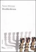 Copertina libro <b>Disobbedienza<br></b>(titolo originale o altro titolo: <i>Disobedience</i>)