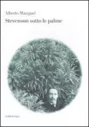 Copertina libro <b>Stevenson sotto le palme<br></b>(titolo originale o altro titolo: <i>Stevenson under the palm trees</i>)