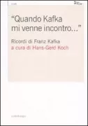 Copertina libro <b>Quando Kafka mi venne incontro ..</b>