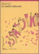 Copertina libro <b>Un delitto letterario<br></b>(titolo originale o altro titolo: <i>Mavet ba-hug le-sifrut</i>)