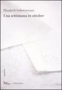 Copertina libro <b>Una settimana in ottobre<br></b>(titolo originale o altro titolo: <i>A week in October</i>)