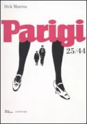 Copertina libro <b>Parigi 25/44<br></b>(titolo originale o altro titolo: <i>Parijs 25/44</i>)