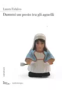Copertina libro <b>Dammi un posto tra gli agnelli</b>