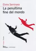 Copertina libro <b>La penultima fine del mondo</b>