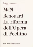 Copertina libro <b>La riforma dell'opera di Pechino<br></b>(titolo originale o altro titolo: <i>La réforme de l'opéra de Pékin</i>)
