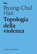 Copertina libro <b>Topologia della violenza<br></b>(titolo originale o altro titolo: <i>Topologie der Gewalt</i>)