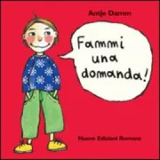 Copertina libro <b>Fammi una domanda!<br></b>(titolo originale o altro titolo: <i>Frag mich!</i>)