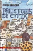 Copertina libro <b>Preistorie di città</b>