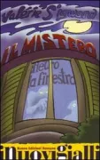 Copertina libro <b>Il mistero dietro la finestra<br></b>(titolo originale o altro titolo: <i>Les bizarres</i>)