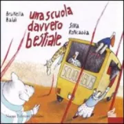 Copertina libro <b>Una scuola davvero bestiale</b>