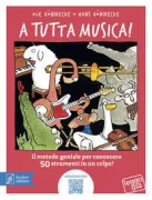 Copertina libro <b>A tutta musica!<br></b>(titolo originale o altro titolo: <i>Hört sich gut an</i>)