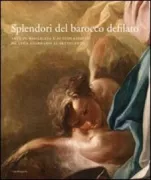 Copertina libro <b>Splendori del barocco defilato: arte in Basilicata e ai suoi confini da Luca Giordano al Settecento</b>