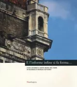 Copertina libro <b>E l'informe infine si fa forma ..</b>