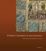 Copertina libro <b>Il Dittico bizantino in micromosaico</b>